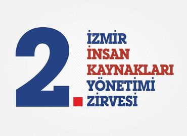 2. İzmir İnsan Kaynakları Yönetimi Zirvesi