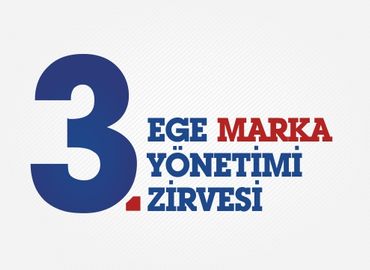 3. Ege Marka Yönetimi Zirvesi